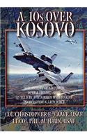 A-10s Over Kosovo