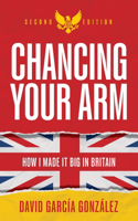 Chancing Your Arm