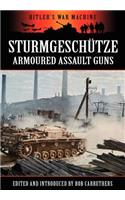 Sturmgeschütze - Amoured Assault Guns