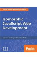 Isomorphic JavaScript Web Development