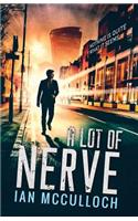 A Lot of Nerve