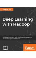 Deep Learning with Hadoop