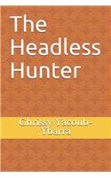 The Headless Hunter