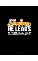 Shalom He Leads Me Beside Still Waters - Psalm 23: 2: Two Column Ledger