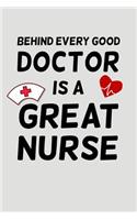 Behind Every Good Doctor Is a Great Nurse
