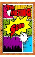 The Amazing Sean: Blank Cookbook Recipes & Notes Featuring 120 Pages 6x9