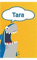 Tara: Personalized Shark Writting Journal, Notebook, Diary, for Kids 120 Pages 6x9