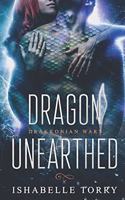 Dragon Unearthed: A Dragon Shifter Scifi Romance(1 Drakkonian Wars)