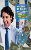 The Secret to Become a Successful Affiliate Marketer
