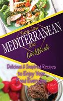 Everyday Mediterranean Diet Cookbook