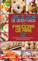 Libro De Cocina De Desayunos Con Freidora De Aire 2021