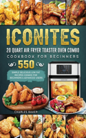 Iconites 20 Quart Airfryer Toaster Oven Combo Cookbook for Beginners