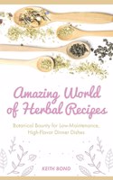 Amazing World of Herbal Recipes