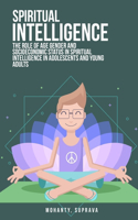 role of age gender and socioeconomic status in spiritual intelligence in adolescents and young adults
