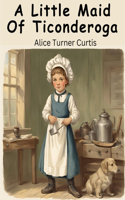 Little Maid Of Ticonderoga