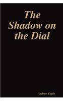 The Shadow on the Dial