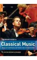 The Rough Guide to Classical Music