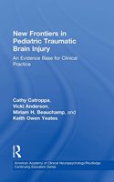 New Frontiers in Pediatric Traumatic Brain Injury: An Evidence Base for Clinical Practice
