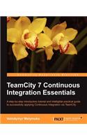 TeamCity 7 Continuous Integration Essentials