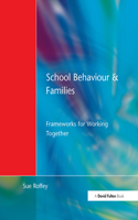 School Behaviour and Families