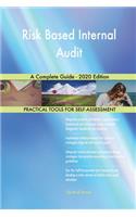 Risk Based Internal Audit A Complete Guide - 2020 Edition