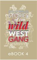 Stories of the Wild West Gang