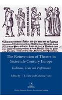 The Reinvention of Theatre in Sixteenth-century Europe