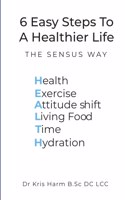 6 Easy Steps To A Healthier Life