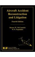 Aircraft Accident Reconstruction and Litigation