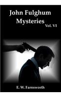 John Fulghum Mysteries, Vol. VI