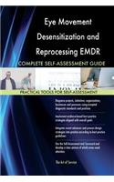 Eye Movement Desensitization and Reprocessing EMDR Complete Self-Assessment Guid