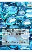 The House by the Churchyard
