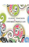 Client Tracker & Customer Profile Log: Keep Profile Log Book Journal, Data Organizer. Tracking Tool for your Client Activity, Profile, Address, Birthday, Phone, Email, Occupation, Appoint(1 Data Organizer Binder)
