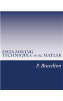 Data Mining Techniques Using MATLAB