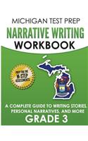 MICHIGAN TEST PREP Narrative Writing Workbook Grade 3