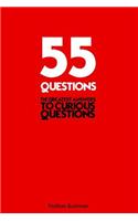 55 Questions: The Greatest Answers To Curious Questions