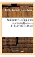 Souvenirs Et Journal d'Un Bourgeois d'Évreux: 1740-1830