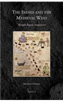 Indies and the Medieval West: Thought, Report, Imagination