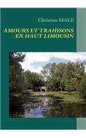 Amours Et Trahisons En Haut Limousin: (295)
