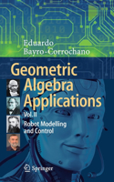 Geometric Algebra Applications Vol. II