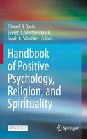 Handbook of Positive Psychology, Religion, and Spirituality