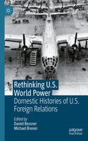 Rethinking U.S. World Power