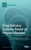 Drug Delivery Systems Based on Polysaccharides