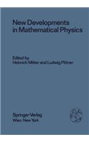 New Developments in Mathematical Physics