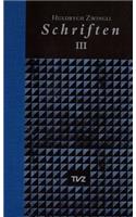 Schriften / Huldrych Zwingli Schriften