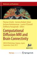 Computational Diffusion MRI and Brain Connectivity: Miccai Workshops, Nagoya, Japan, September 22nd, 2013