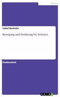 Bewegung und Ernährung bei Senioren
