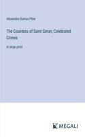 The Countess of Saint Geran; Celebrated Crimes