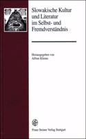 Slowakische Kultur Und Literatur Im Selbst- Und Fremdverstandnis