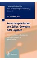 Xenotransplantation Von Zellen, Geweben Oder Organen